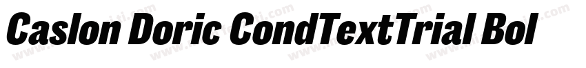 Caslon Doric CondTextTrial BoldItal字体转换